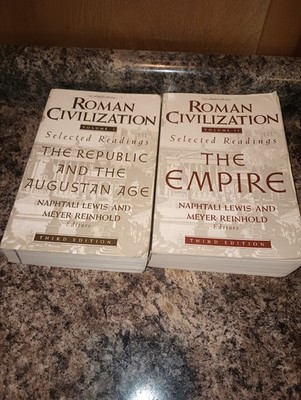 Roman Civilization Selected Readings Vol 1 & 2 The Empire, Republic Augustan Age
