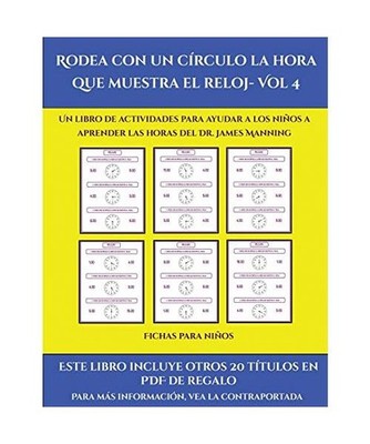 Fichas para niños [Rodea con un círculo la hora que muestra el reloj- Vol 4]: 