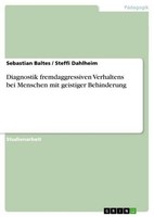 Diagnostik Fremdaggressiven Verhaltens Bei Menschen Mit Geistiger Behinderung St