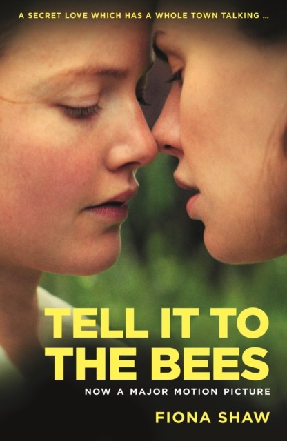 Tell it to the Bees by Fiona Shaw (Paperback Book)
