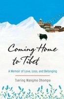 Tsering Wangmo Dhompa | Coming Home To Tibet | Taschenbuch | Englisch (2016)