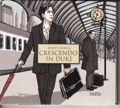 BENOIT DELBECQ Crescendo In Duke (CD 2012) Contemporary Jazz 15 Songs Digipak