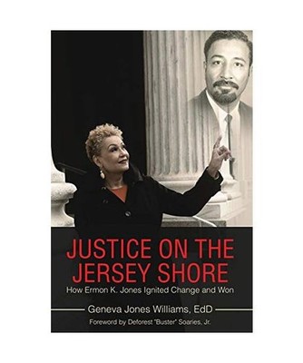 Justice on the Jersey Shore: How Ermon K. Jones Ignited Change and Won: How Ermo