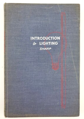 1958 Vintage Book Introduction To Lighting Prentice-Hall Howard M Sharp Main