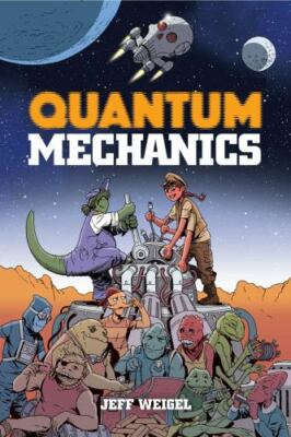 Quantum Mechanics by Weigel, Jeff