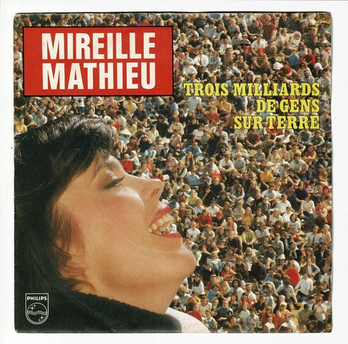 Mireille MATHIEU Vinyl 45T 7" TROIS MILLIARDS DE GENS SUR TERRE -PHILIPS 6010609 - Foto 1 di 3