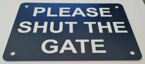 Please Shut the Gate Sign Plaque Outdoor Rated Close Lock Latch - Bild 83 von 169