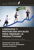 Emmanuel Terfa Aper (U. A.) | Liderazgo Y MotivaciÓN Eficaces Para Mejorar La...