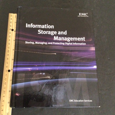Information Storage and Management : Storing, Managing, and Protecting Digital