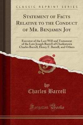 Statement of Facts Relative to the Conduct of Mr B