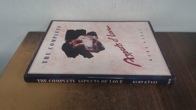 			Complete Aspects of Love, Kurt Ganzl, Aurum Press, 1990, Hardcove		
