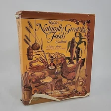 Rodale's Naturally Great Foods Cookbook by Nancy Albright 1977 Hardcover 