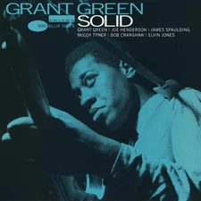 Grant Green - Solid [Blue Note Classic Vinyl Series] NEW Vinyl