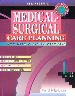 Medical-Surgical Care Planning - paperback Holloway, Nancy Meyer