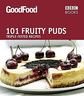 Good Food: 101 Fruity Puds: Triple-tested Recipes - Paperback - VERY GOOD