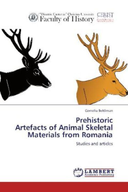 Corneliu Beldiman | Prehistoric Artefacts Of Animal Skeletal Materials
