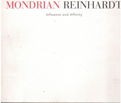 MONDRIAN REINHARDT Influence and Affinity : October 24-December 13, 1997, 32