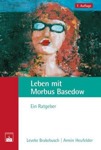 Leveke Brakebusch / Leben mit Morbus Basedow9783863711382