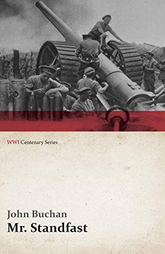 Mr. Standfast (WWI Centenary Series), Buchan, John 9781473313002 New<-