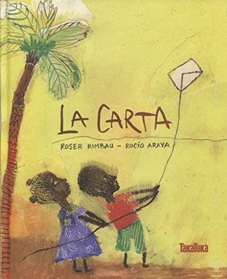 LA CARTA (SPANISH EDITION) By Roser Rimbau & Takatuka - Hardcover **BRAND NEW**