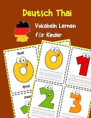 Deutsch Thai Vokabeln Lernen fr Kinder: 200 basisch wortschatz und grammatik vor