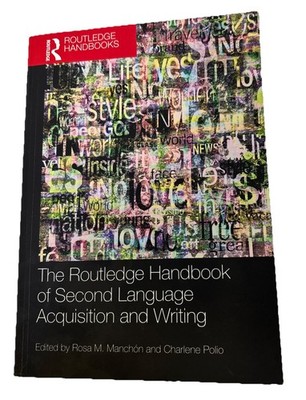 The Routledge Handbook of Second Language Acquisition and Writing.