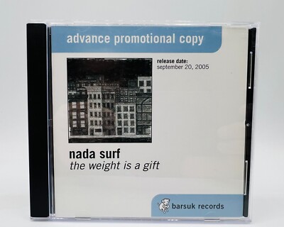 RARE Nada Surf The Weight Is A Gift PROMO CD 2005 Advance Copy Indie Rock