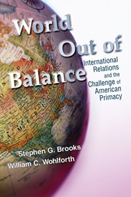 World Out of Balance: International Relations and the C - Paperback NEW Stephen
