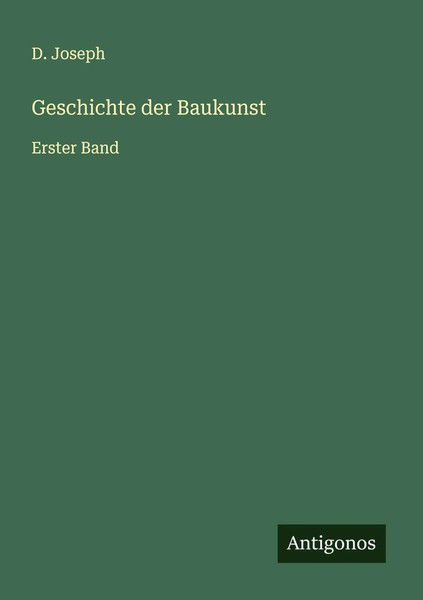 D. Joseph | Geschichte Der Baukunst | Taschenbuch | Deutsch (2025) | Erster Band-image