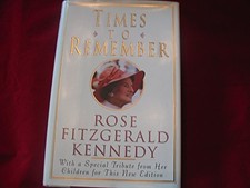 Times to Remember, Kennedy, Rose Fitzgerald