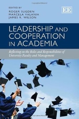Leadership and Cooperation in Academia: Reflecting on the Roles and Responsibili