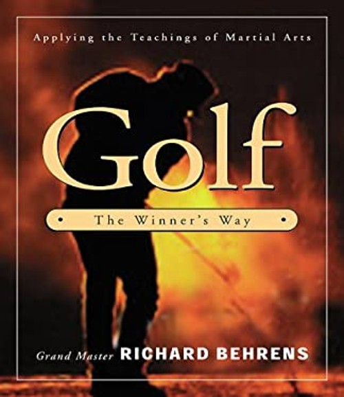 : The Winner's Way - Applying The Teachings Of Martial Arts