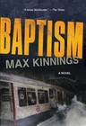 Baptism by Max Kinnings (Hardback, 2014)