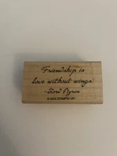 Stampin Up! Friendship Is Love Without Wings Wood Mounted Rubber Stamp RS16