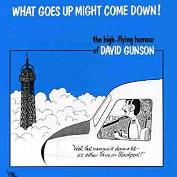 David Gunson - What Goes Up Might Come Down! - The High-Flying Humour Of - G4z