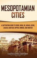 Mesopotamian Cities | Captivating History | Buch | Gebunden | Englisch | 2022
