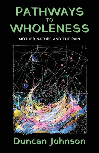 Pathways To Wholeness Duncan Johnson Taschenbuch Englisch 2023 Atmosphere Press-image