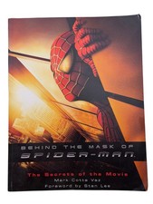 Behind the Mask of Spider-Man Secrets of the Movie (PB, 2002, First Edition)