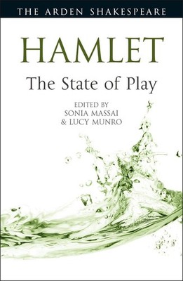 Hamlet: The State of Play by Professor Sonia Massai (English) Paperback Book