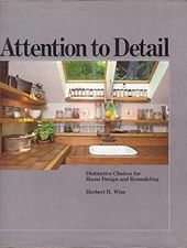 ATTENTION TO DETAIL By Herbert H Wise *Excellent Condition*
