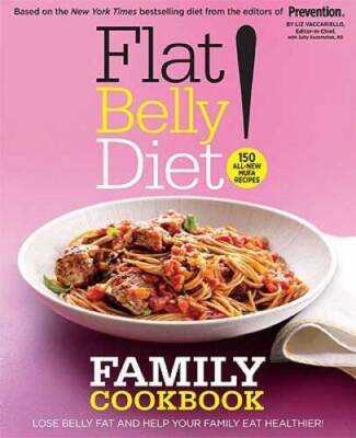 Flat Belly Diet! Family Cookbook - Hardcover By Vaccariello, Liz - VERY GOOD