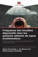 FréQuence Des Troubles DéPressifs Chez Les Patients Atteints De Lupus...
