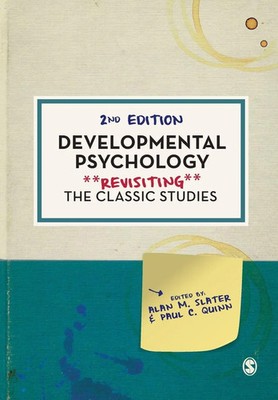 Developmental Psychology Revisiting the Classic Studies Alan M. Slater (u. a.)