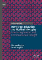 Democratic Education And Muslim Philosophy Nuraan Davids