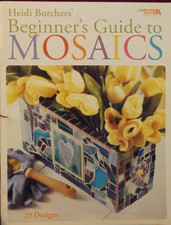Beginner's Guide to Mosaics Leaflet from Leisure Arts 4668