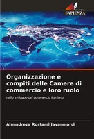 Organizzazione E Compiti Delle Camere Di Commercio E Loro Ruolo Javanmardi Buch