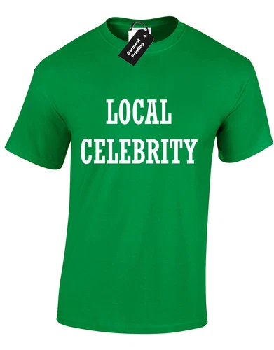 Local Celebrity Slogan Hipster Blogger Joke Prank Unisex T-Shirt - Picture 4 of 9