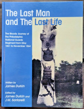 The Last Man and The Last Life; The Bloody Journey of the Philadelphia National.