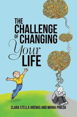Clara Stella Arenas (u. a.) | The Challenge of Changing Your Life | Taschenbuch