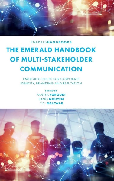 Pantea Foroudi (U. A.) | The Emerald Handbook Of Multi-Stakeholder Communication-image
